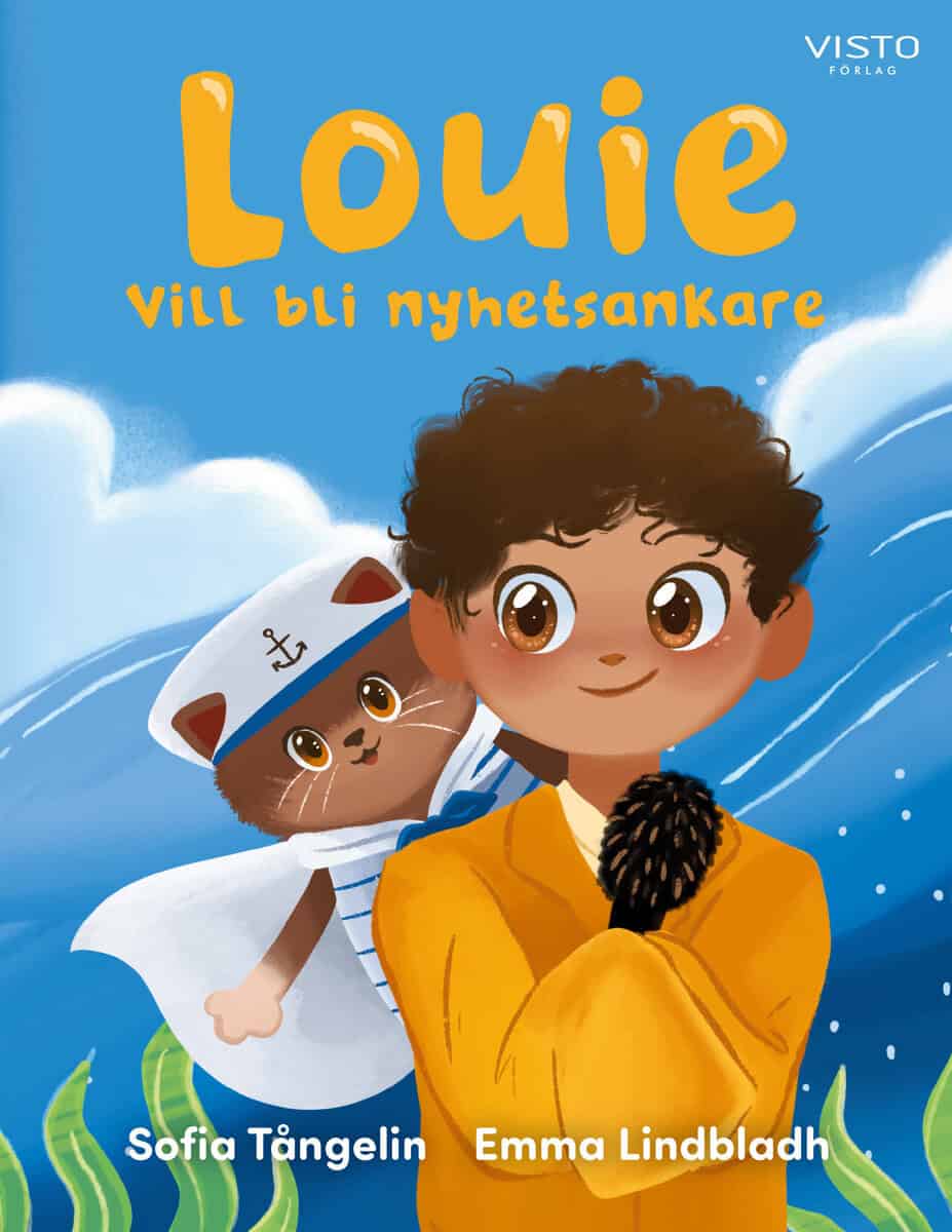 Tångelin, Sofia | Louie vill bli nyhetsankare