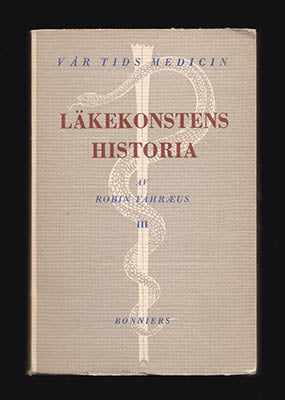 Fåhræus, Robin | Läkekonstens historia : En översikt III