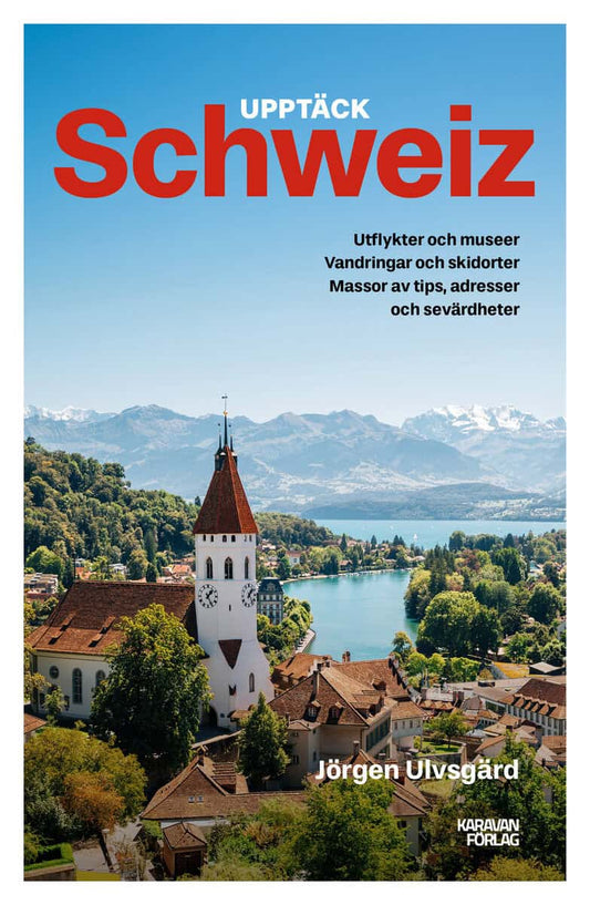 Ulvsgärd, Jörgen | Upptäck Schweiz