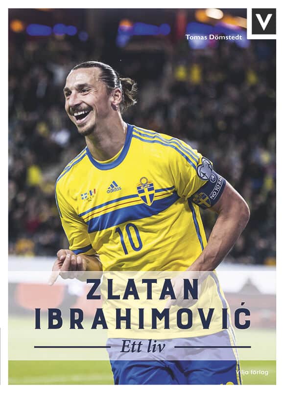 Dömstedt, Tomas | Zlatan Ibrahimovic : Ett liv