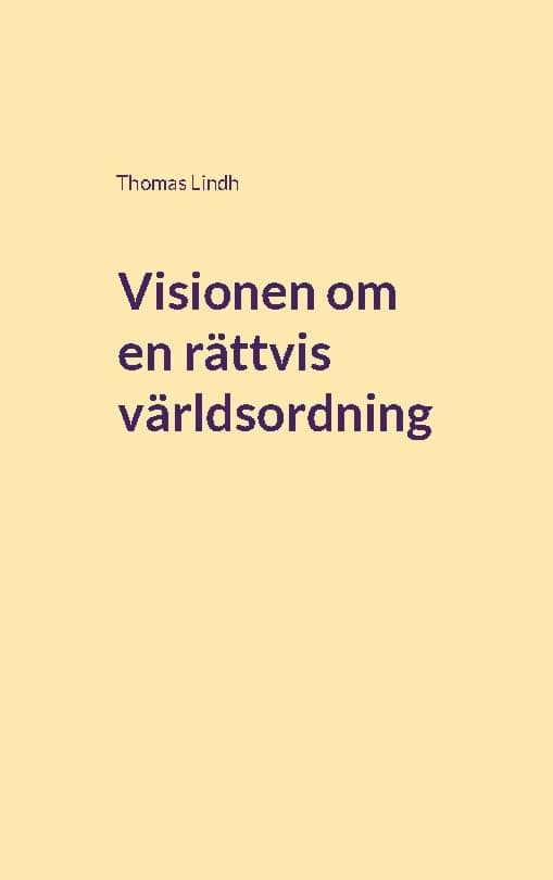 Lindh, Thomas | Visionen om en rättvis världsordning : Bandungkonferensen 1955
