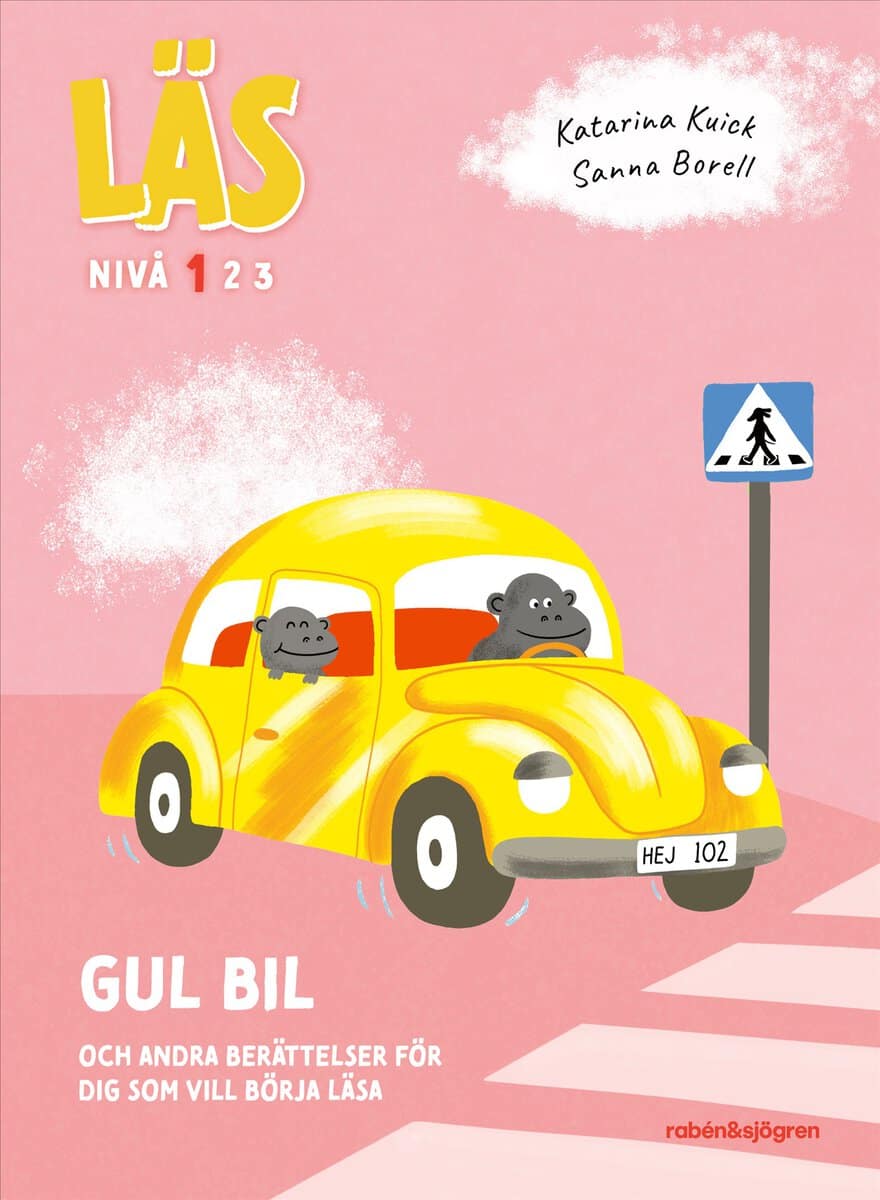 Kuick, Katarina | Gul bil : Och andra berättelser för dig som vill börja läsa - Läs-nivå 1