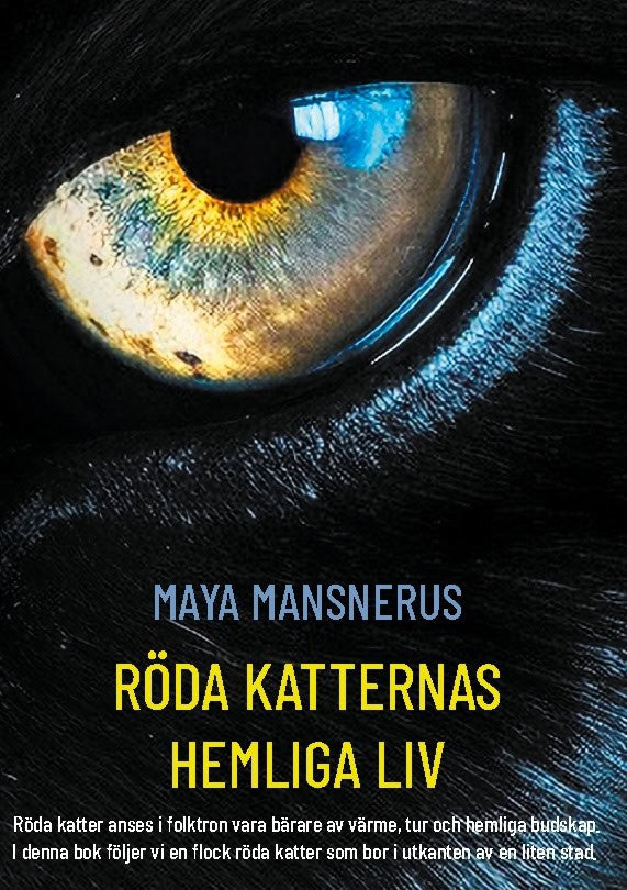 Mansnerus, Maya | Röda katternas hemliga liv
