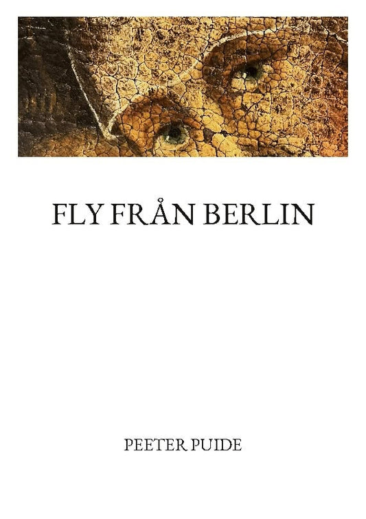 Puide, Peeter | Fly från Berlin