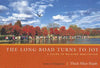 Thich Nhat Hanh | THE LONG ROAD TURNS TO JOY