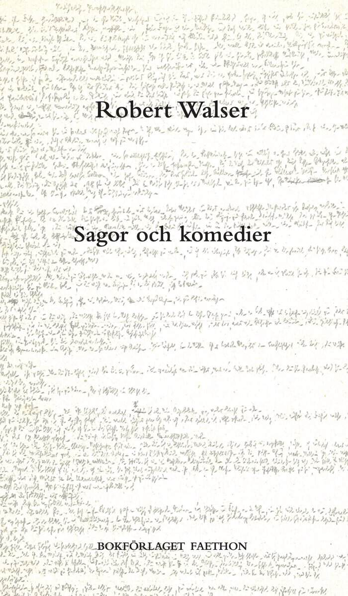 Walser, Robert | Sagor och komedier