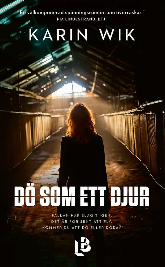 Wik, Karin | Dö som ett djur