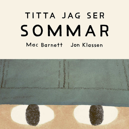 Barnett, Mac | Klassen, Jon | Titta jag ser : Sommar