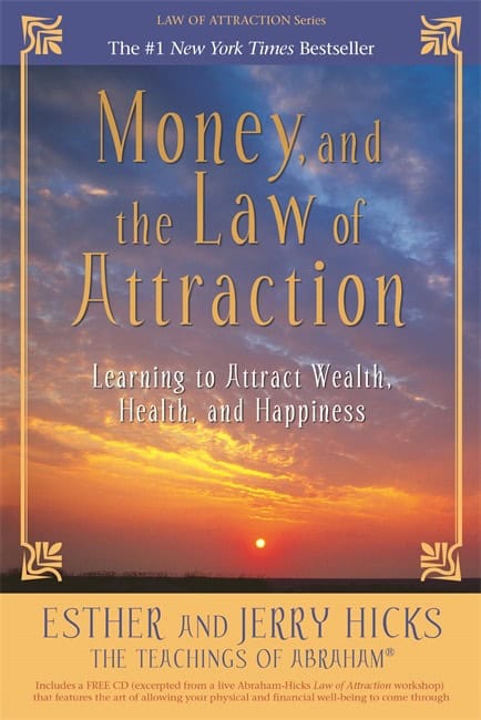 Hicks, Esther | Hicks, Jerry | Money, and the Law of Attraction