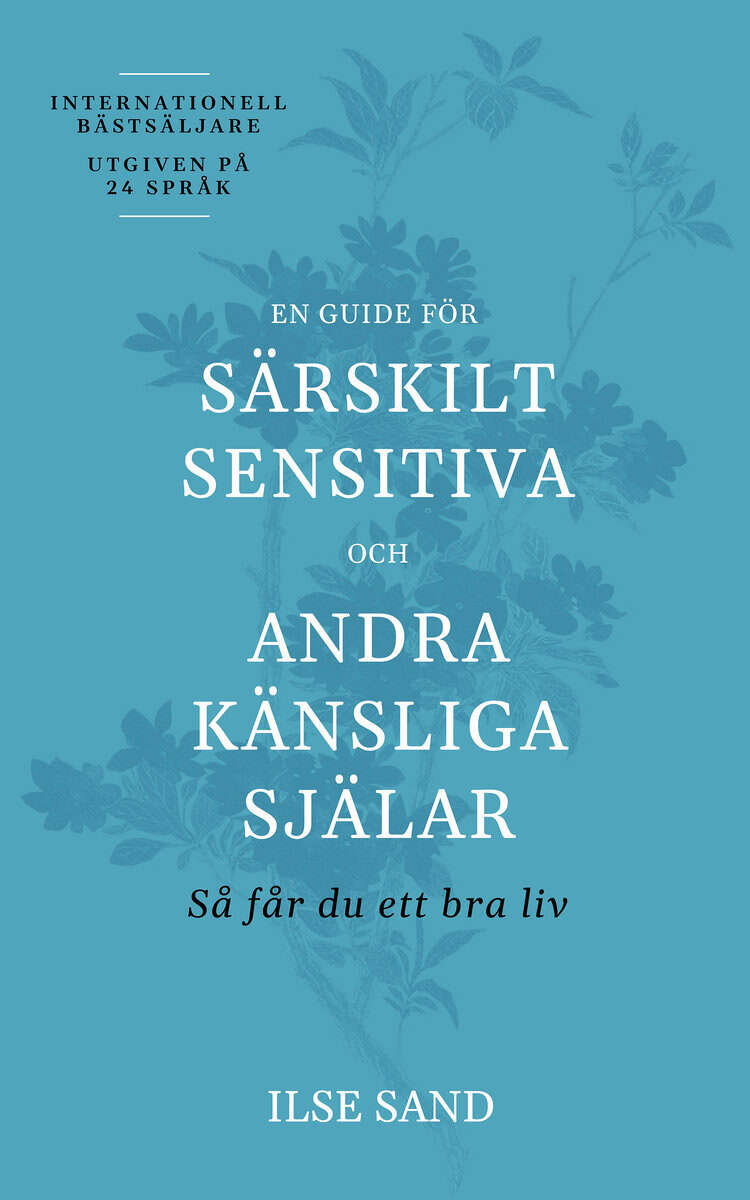 Sand, Ilse | En guide för särskilt sensitiva och andra känsliga själar