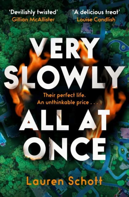 Schott, Lauren | Very Slowly All at Once