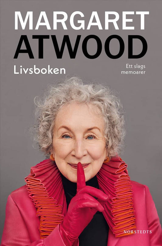 Atwood, Margaret | Livsboken : Ett slags memoarer
