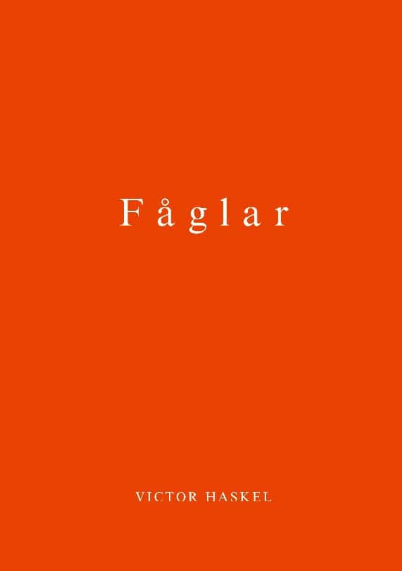 Haskel, Victor | Fåglar : Förfall i fyra akter