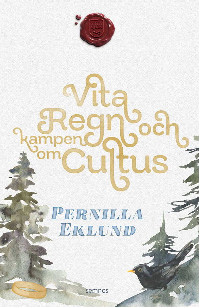 Eklund, Pernilla | Vita regn och kampen om Cultus