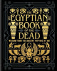 EA Wallis Budge | THE EGYPTIAN BOOK OF THE DEAD : Wisdom of the Ancient Papyrus of Ani