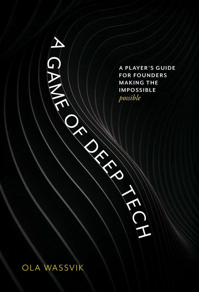 Wassvik, Ola | A game of deep tech