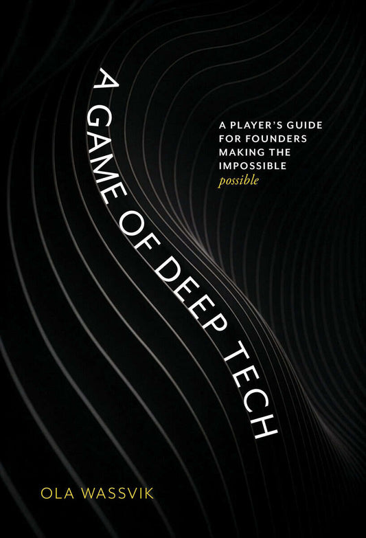 Wassvik, Ola | A game of deep tech