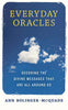 Ann Bolinger-Mcquade | EVERYDAY ORACLES : Decoding the divine messages that are all around us