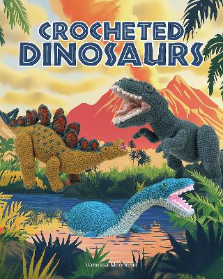 Vanessa Mooncie | Crocheted Dinosaurs