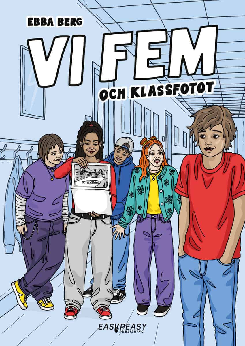 Berg, Ebba | Vi fem och klassfotot