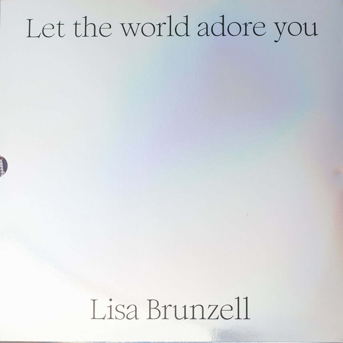 Brunzell, Lisa | Green, Kit | Strachan, Shane | Let the world adore you