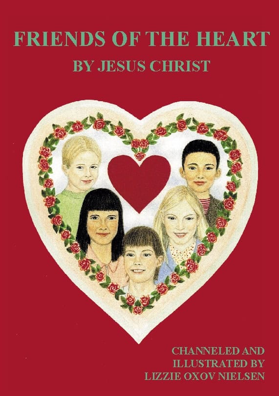 Oxov, Lizzie | Friends of The Heart : Channelled childrens book