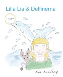 Lundberg, Lia | Lilla Lia & Delfinerna