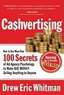Whitman, Drew Eric | Cashvertising : How to use 50 secrets of ad-agency psychology to make big m
