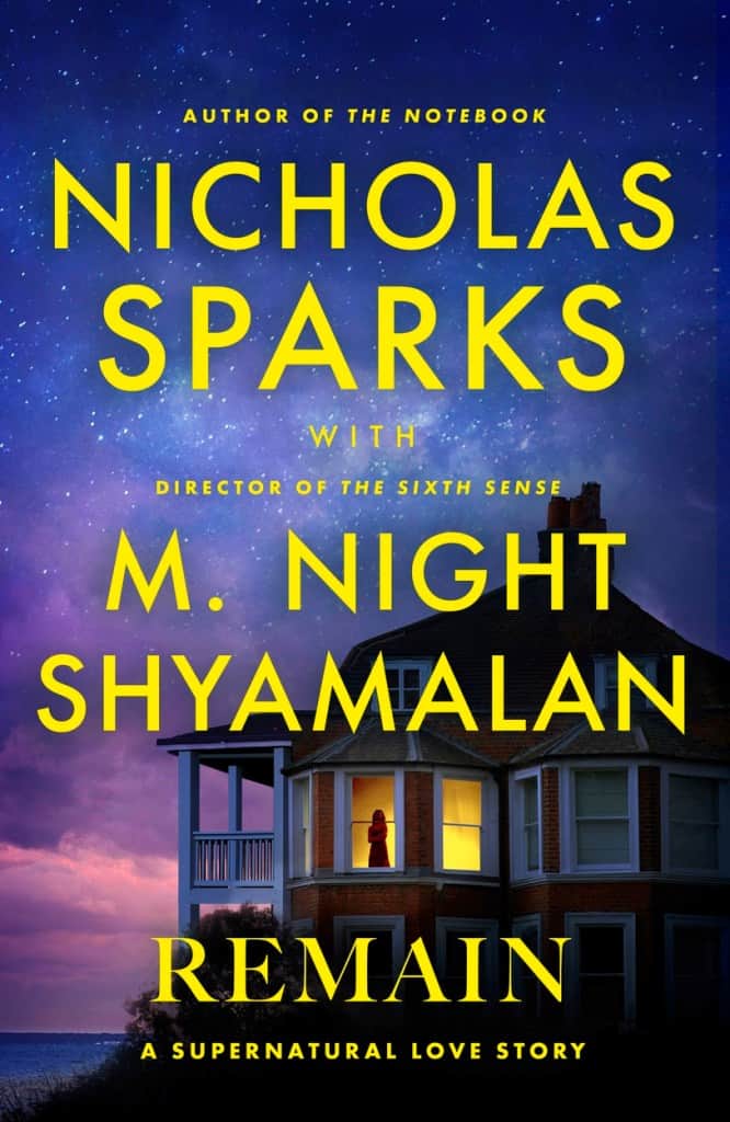Shyamalan, M. Night | Sparks, Nicholas | Remain