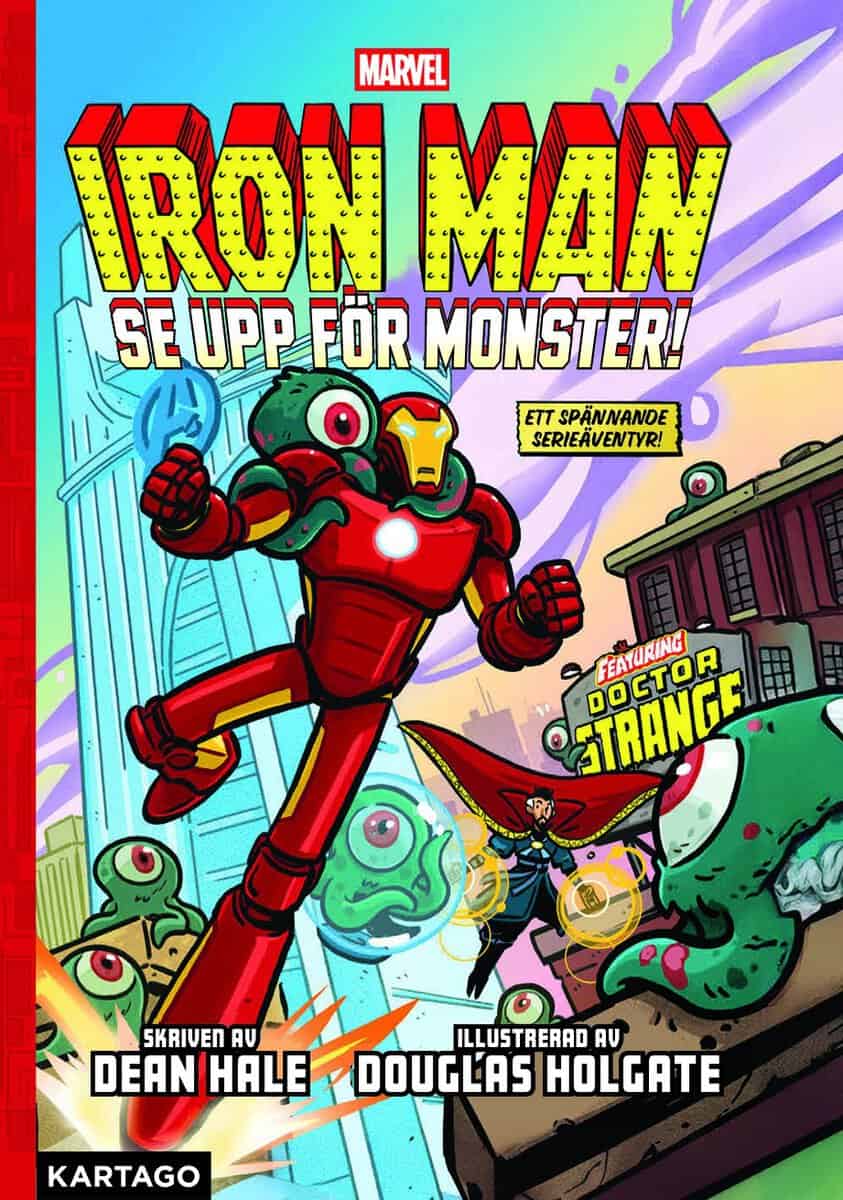 Hale, Dean | Iron Man. Se upp för monster!