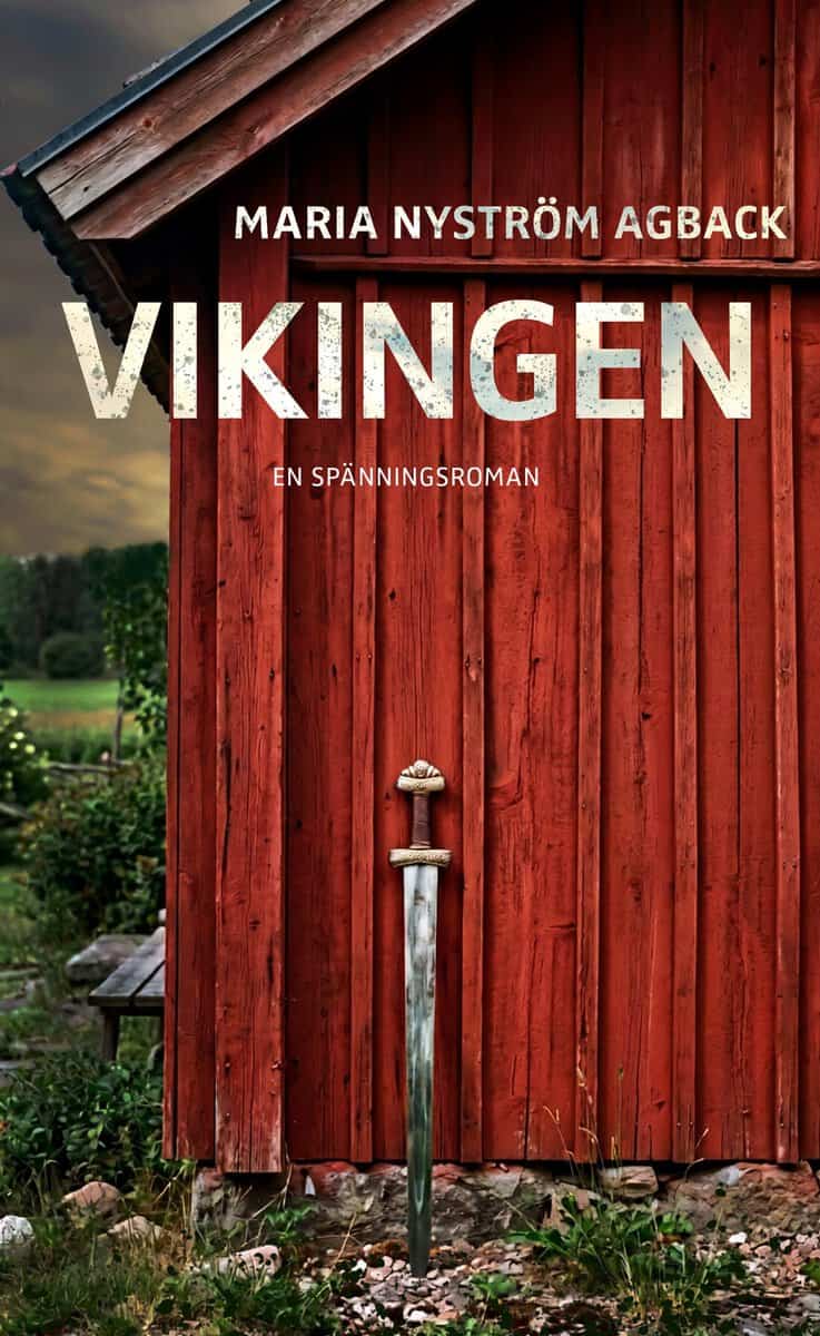Nyström Agback, Maria | Vikingen : En spänningsroman