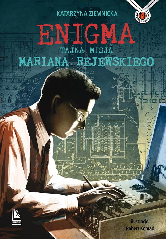 Ziemnicka, Katarzyna | Enigma. Tajna misja Mariana Rejewskiego