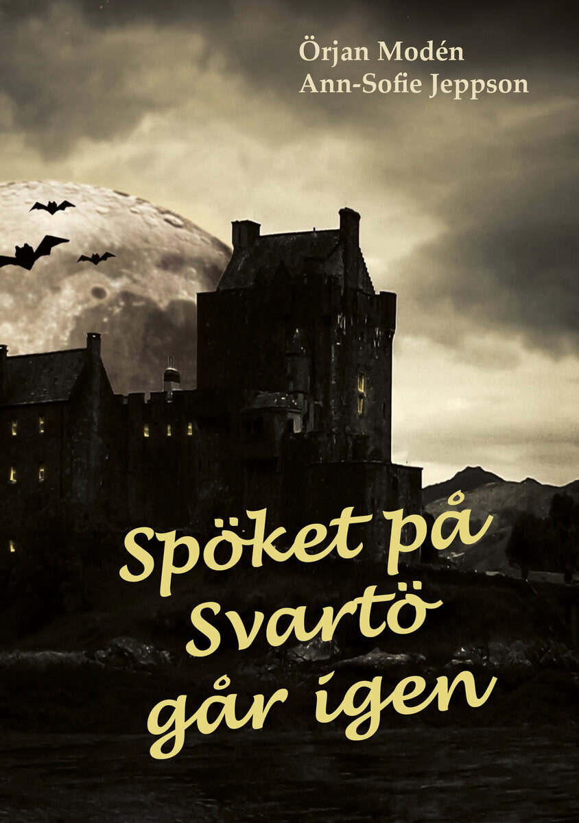 Modén, Örjan | Jeppson, Ann-Sofie | Spöket på Svartö går igen