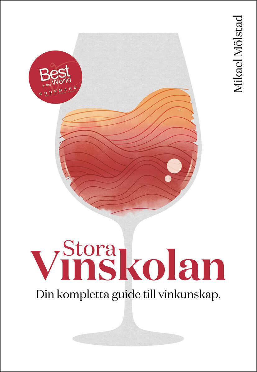 Mölstad, Mikael | Stora vinskolan : Din kompletta guide till vinkunskap
