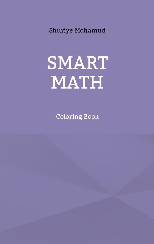 Mohamud, Shuriye | Smart Math : Coloring Book