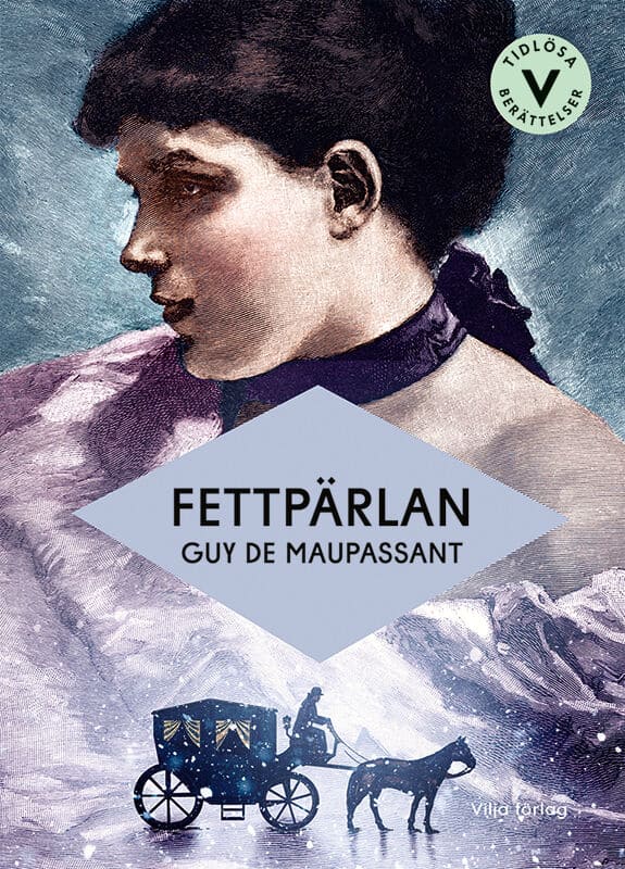 de Maupassant, Guy | Fettpärlan (lättläst)