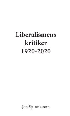 Sjunnesson, Jan | Liberalismens kritiker 1920-2020