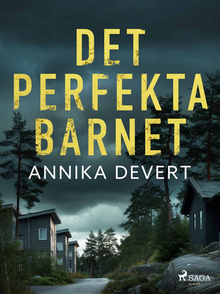 Devert, Annika | Det perfekta barnet