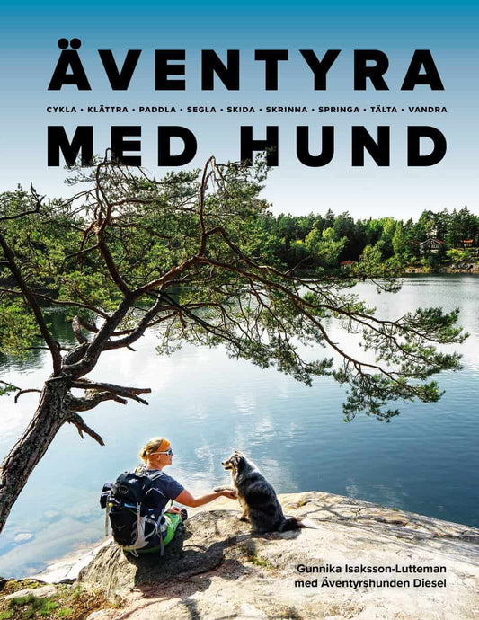 Isaksson-Lutteman, Gunnika | Äventyra med hund