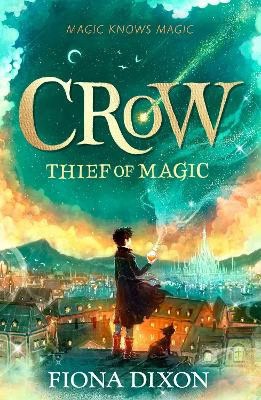 Dixon, Fiona | Crow : Thief of Magic