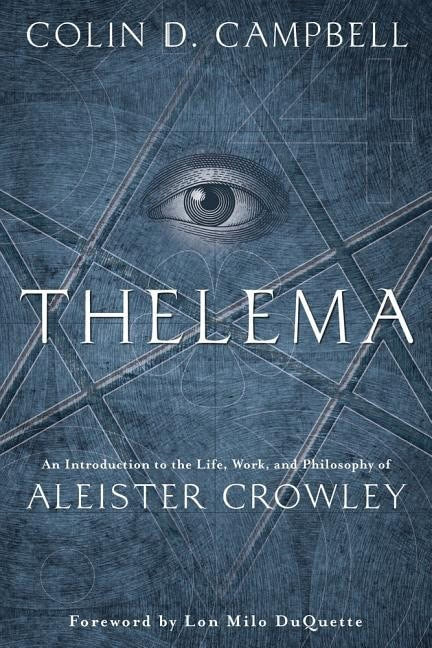 Campbell, Colin D. | Thelema : An introduction to the life, work, and philosophy of aleister cro