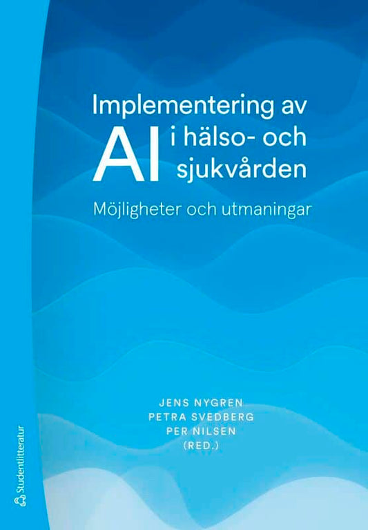 Nygren, Jens | Svedberg, Petra | Nilsen, Per | Larsson, Ingrid | Lundgren, Lina | Lövtrup, Michael | Neher, Margit | Pet...