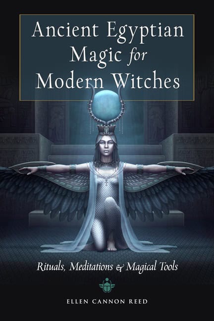 Cannon Reed Ellen | Ancient Egyptian Magic for Modern Witches : Rituals, Meditations, and Magical Tools