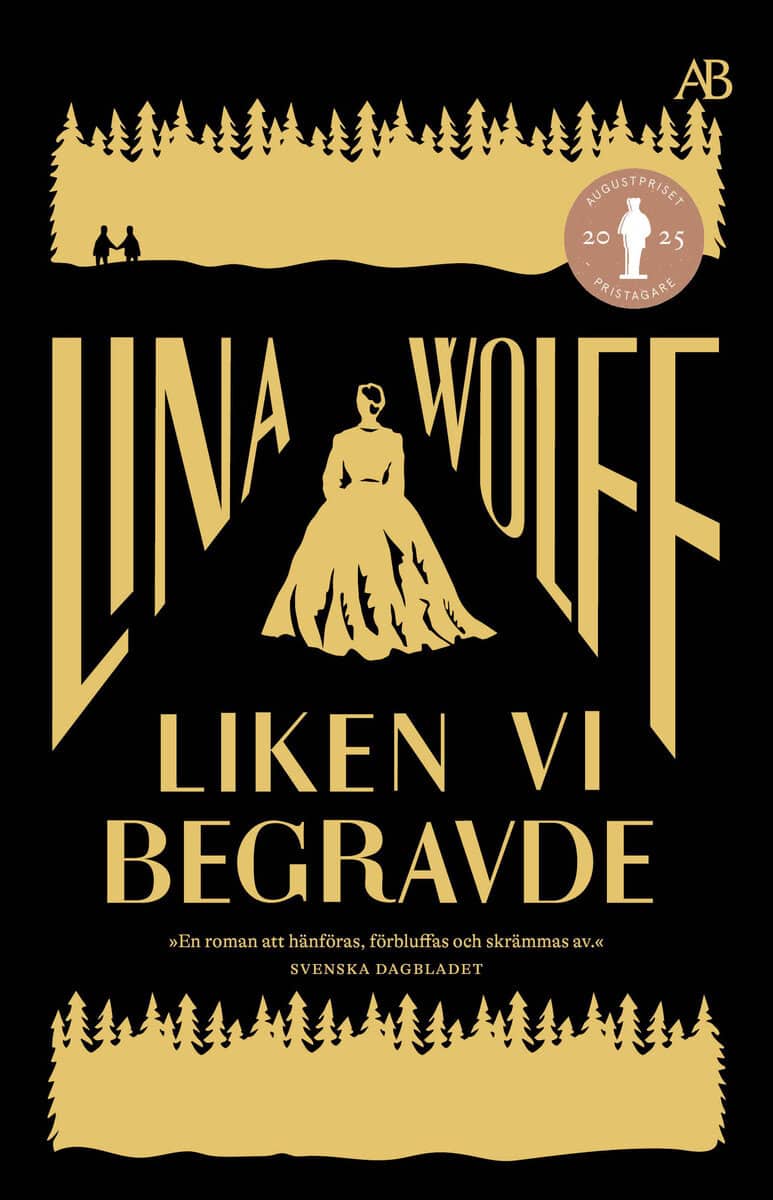 Wolff, Lina | Liken vi begravde