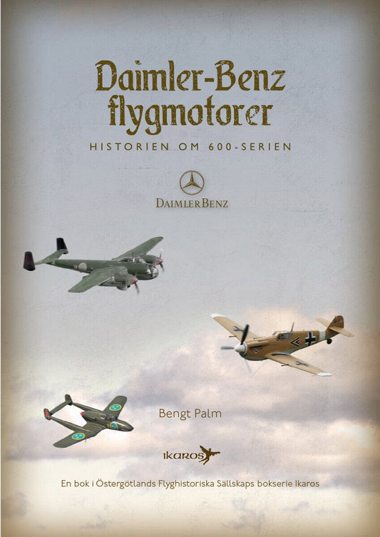 Palm, Bengt | Daimler-Benz flygmotorer : Historien om 600-serien