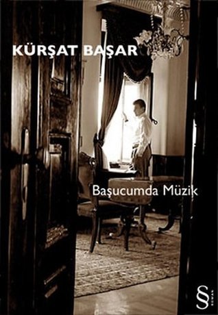 Başar, Kürşat | Başucumda Müzik