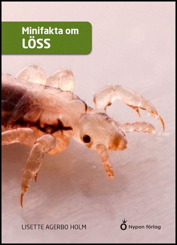 Agerbo Holm, Lisette | Minifakta om löss