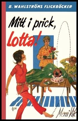 Vik, Merri | Mitt i prick, Lotta!
