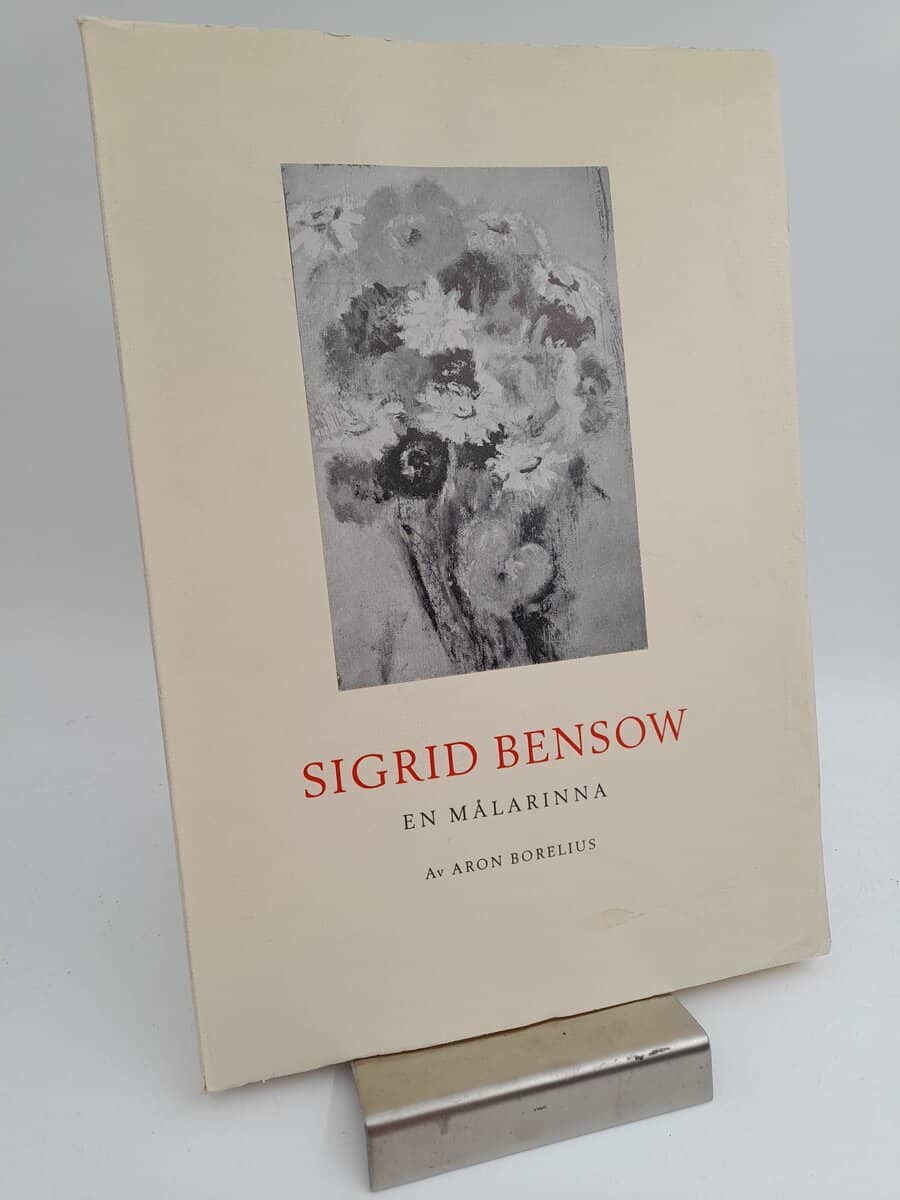 Borelius, Aron | Sigrid Bensow : En målarinna