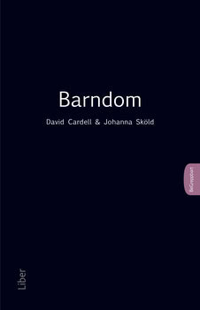 Cardell, David | Sköld, Johanna | Barndom : Barndom